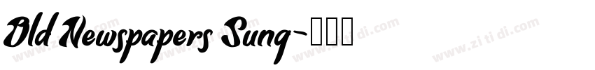 Old Newspapers Sung字体转换
